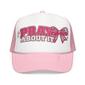 Pray About It Foam Trucker Hat