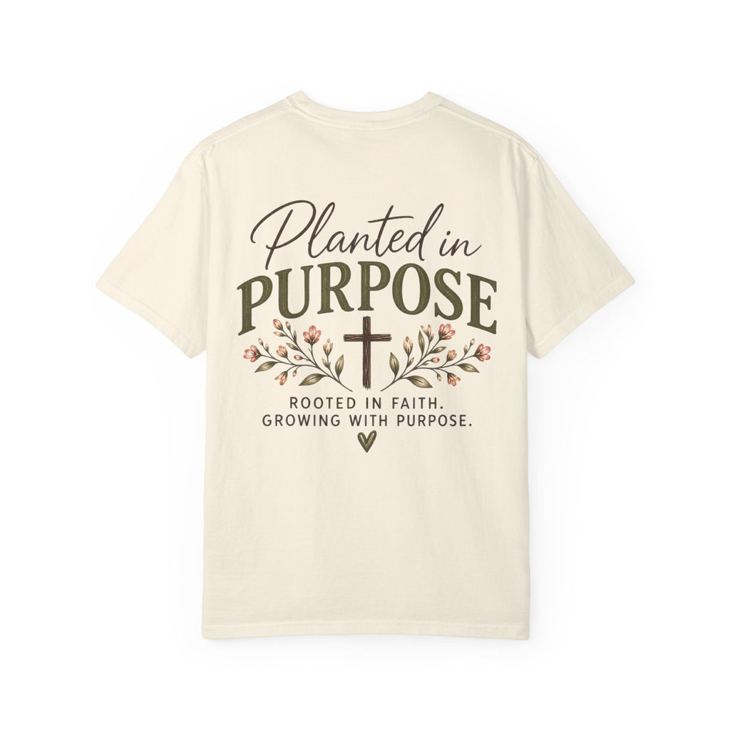 Planted in Purpose Christian Tee