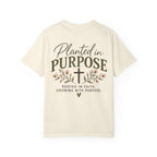 Planted in Purpose Christian Tee