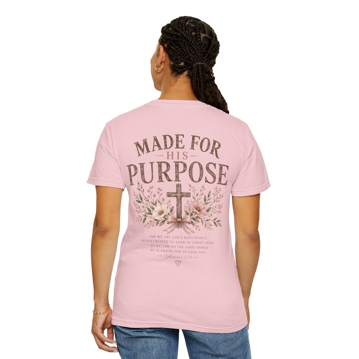 Made for His Purpose Tee