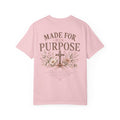 Made for His Purpose Tee