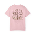 Made for His Purpose Tee