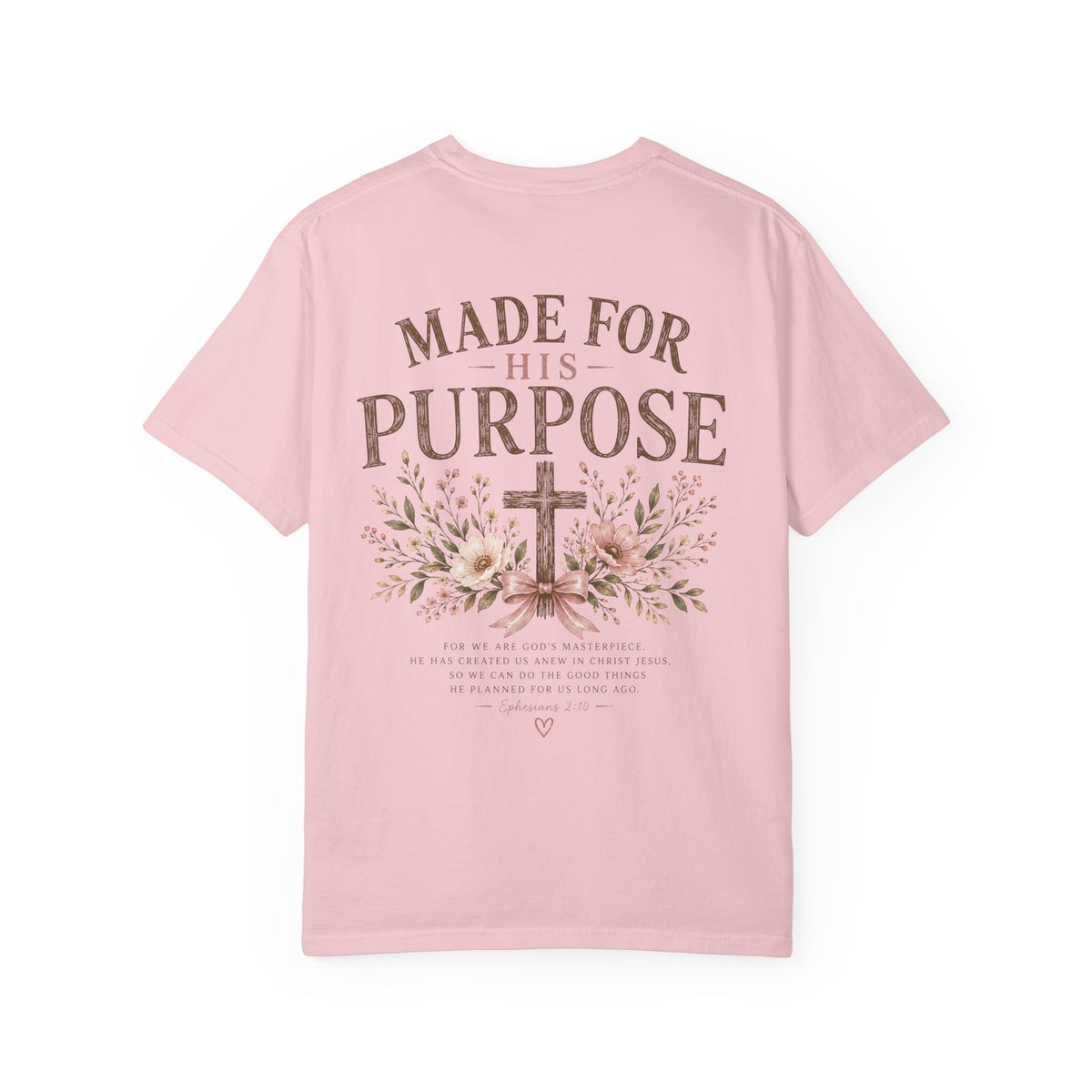 Made for His Purpose Tee