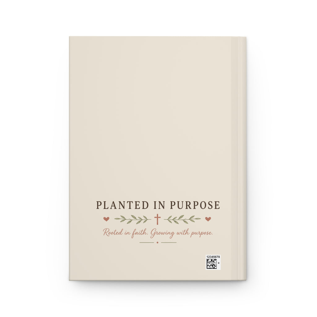 The Planted in Purpose Hardcover Journal